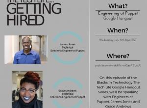 Blacks In Technology presents: The Tech Life…Getting Hired – Engineering at Puppet w/ Grace Andrews and James Jones